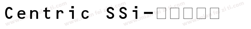 Centric SSi字体转换